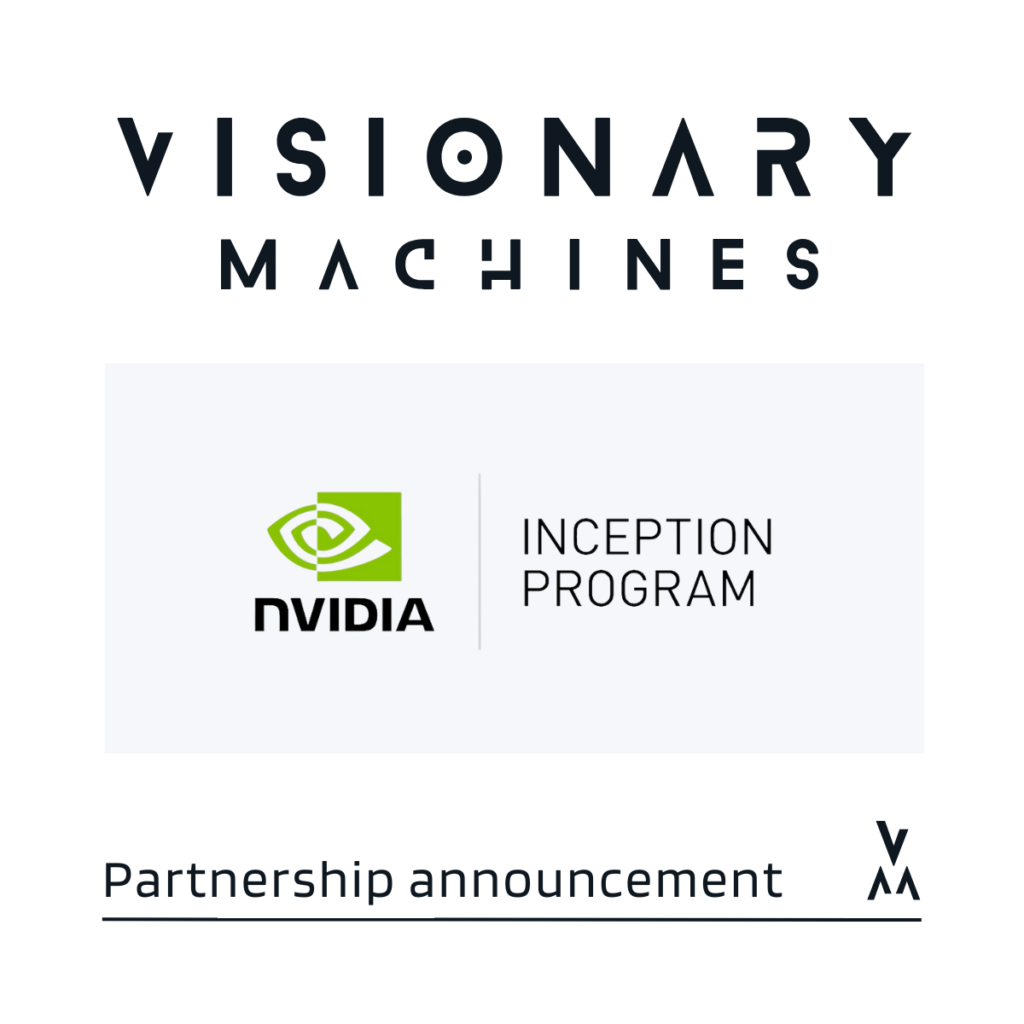 NVIDA Inception Program Visionary Machines